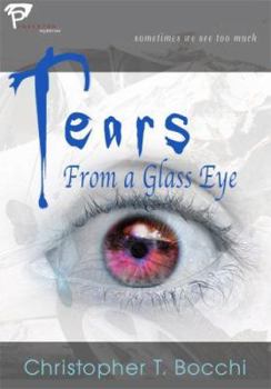 Paperback Tears From a Glass Eye Book