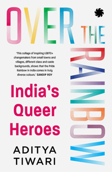 Paperback Over the Rainbow: India’s Queer Heroes Book