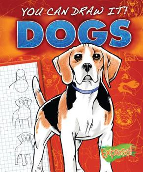 Dogs - Book  of the You Can Draw It!