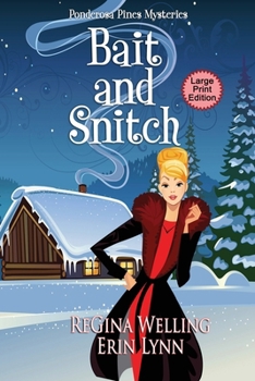 Bait and Snitch (Large Print): Quirky Cozy Mysteries