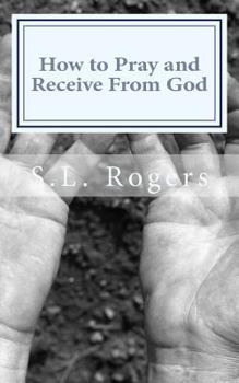 Paperback How to Pray and Receive From God Book