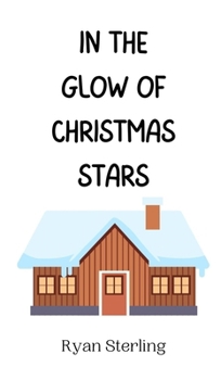 Hardcover In the Glow of Christmas Stars Book