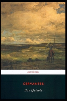 Don Quixote: (Illustrated)