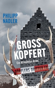 Hardcover Großkopfert: Ein Altmühltal Krimi [German] Book