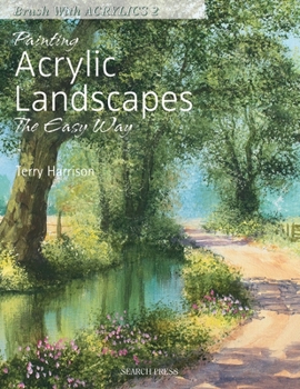 Paperback Painting Acrylic Landscapes the Easy Way: Brush with Acrylics 2 Book