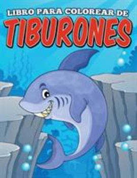 Paperback Libro para colorear de tiburones [Spanish] Book