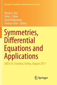 Paperback Symmetries, Differential Equations and Applications: Sdea-III, İstanbul, Turkey, August 2017 Book