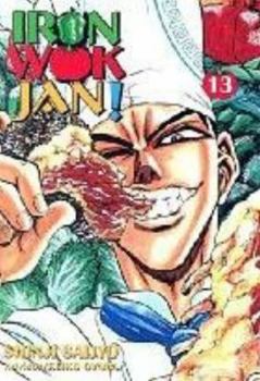 Iron Wok Jan, Volume 13 - Book #13 of the Iron Wok Jan