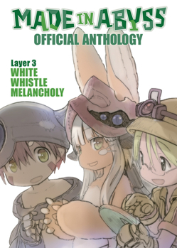 Paperback Made in Abyss Official Anthology - Layer 3: White Whistle Melancholy Book