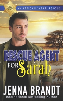 Paperback Rescue Agent for Sarah: An African Safari Rescue Book