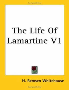 The Life of Lamartine