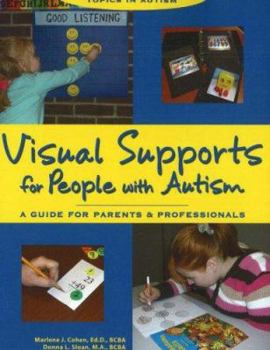 Paperback Visual Supports for People with Autism: A Guide for Parents and Professionals Book