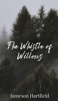 Hardcover The Whistle of Willows Book
