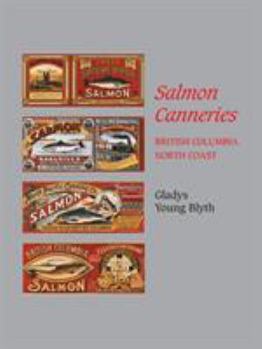Paperback Salmon Canneries: British Columbia North Coast Book