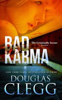 Bad Karma - Book #1 of the Criminally Insane