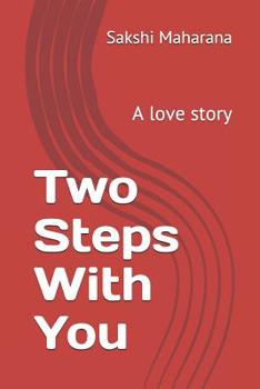 Paperback Two Steps With You: A love story Book