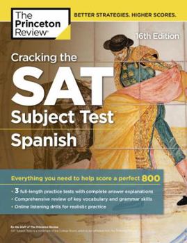 Paperback Cracking the SAT Subject Test in Spanish, 16th Edition: Everything You Need to Help Score a Perfect 800 Book