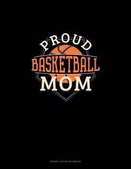 Paperback Proud Basketball Mom: Cornell Notes Notebook Book