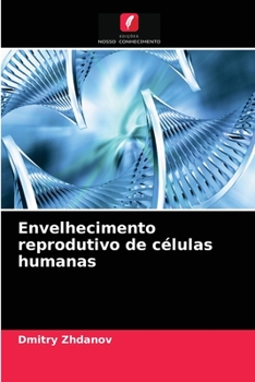 Paperback Envelhecimento reprodutivo de células humanas [Portuguese] Book