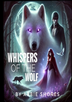 Paperback Whispers of the Wolf - The Prophecy: Book One Book