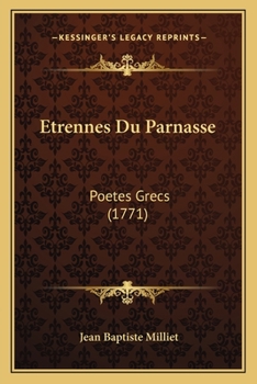 Paperback Etrennes Du Parnasse: Poetes Grecs (1771) [French] Book