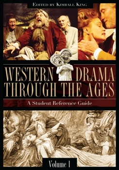 Hardcover Western Drama Through the Ages: A Student Reference Guide [2 Volumes] Book