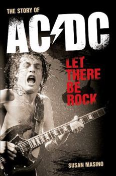 Hardcover Let There Be Rock: Story of AC/DC Book