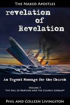 Paperback The Fall of Babylon and the Church Corrupt (Revelation of Revelation Series, Volume 5) Book