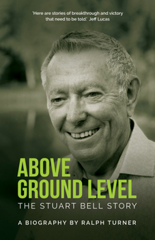 Paperback Above Ground Level: The Stuart Bell Story Book