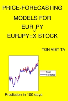 Paperback Price-Forecasting Models for EUR_JPY EURJPY=X Stock Book