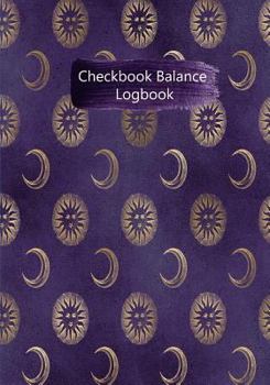 Paperback Checkbook Balance Logbook: Checking Account Payment Debit Card Tracking Book 6 Column Purple Moons Book