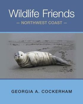 Paperback Wildlife Friends: Northwest Coast Book