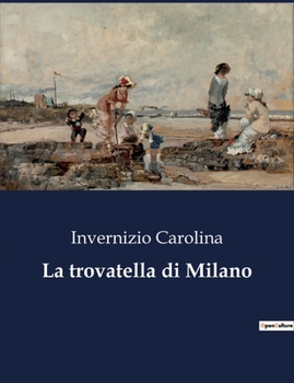 Paperback La trovatella di Milano [Italian] Book