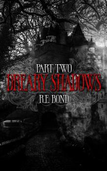 Paperback Dreary Shadows Part Two Book