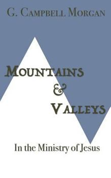 Mountains and Valleys in the Ministry of Jesus