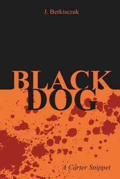 Black Dog: A Carter Snippet