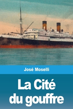 Paperback La Cité du gouffre: suivi de: Le Messager de la planète [French] Book