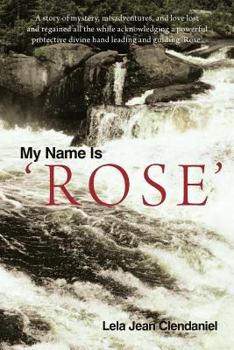 Paperback My Name Is 'Rose' Book
