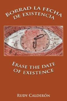 Paperback Borrad La Fecha de Existencia/Erase the Date of Existence [Spanish] Book