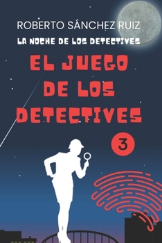 La Noche de Los Detectives 3 : 33 Nuevas Historias para Jugar