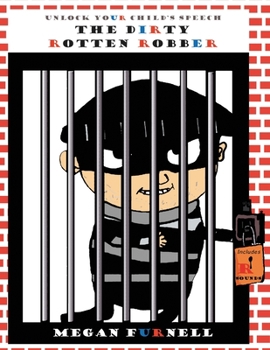 Paperback The Dirty Rotten Robber Book