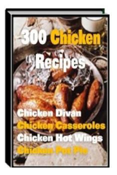 Paperback 300 Chicken Recipes Book