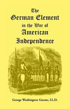 Paperback The German Element in the War of American Independence Book