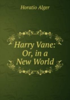 Paperback Harry Vane Or in a New World Book