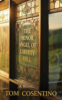 Paperback The Minor Angel Of Liberty Hill Book