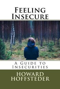 Paperback Feeling Insecure: A Guide to Insecurities Book