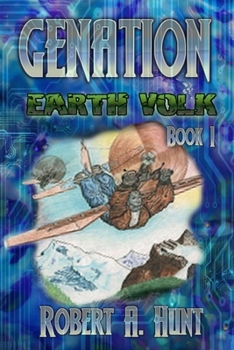 Earth Volk - Book #1 of the Genation