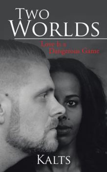 Paperback Two Worlds: Love Is a Dangerous Game Book