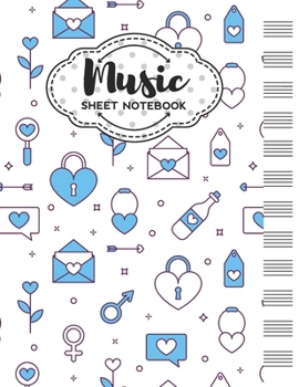 Paperback Music Sheet Notebook: Blank Staff Manuscript Paper with Valentine's Day Themed Cover Design Book