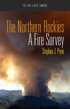 Paperback The Northern Rockies: A Fire Survey Book